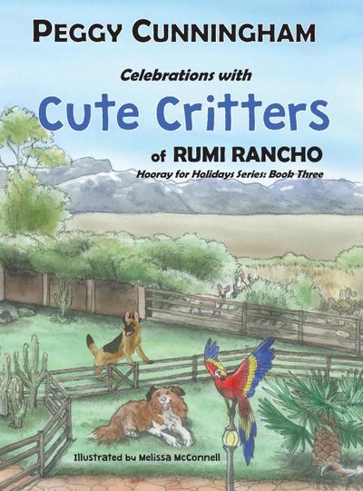 Celebrations with Cute Critters of Rumi Rancho