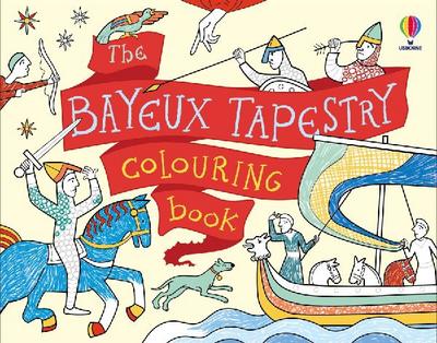 The Bayeux Tapestry Colouring Book