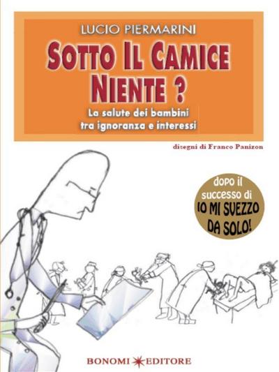 Sotto il camice niente