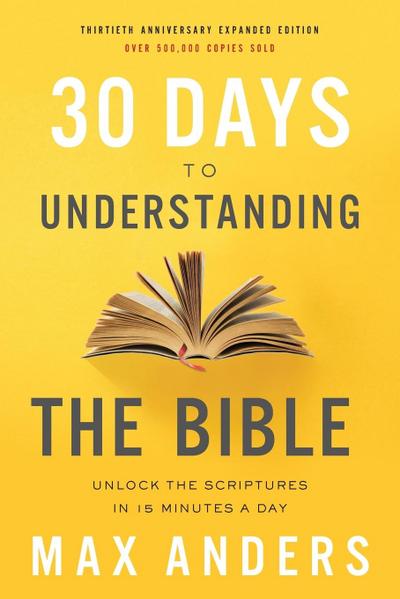 30 Days to Understanding the Bible, 30th Anniversary