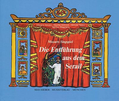 Mozarts Singspiel ’Die Entführung aus dem Serail’