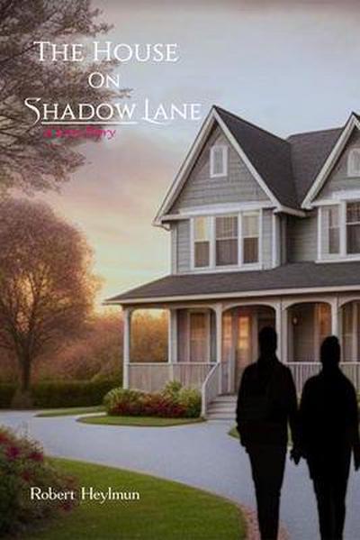 The House on Shadow Lane