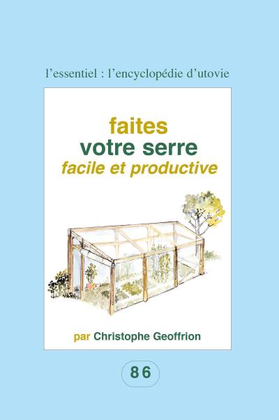 Faites votre serre facile et productive