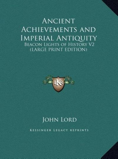 Ancient Achievements and Imperial Antiquity