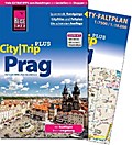 Reise Know-How CityTrip PLUS Prag: Reiseführer mit Faltplan: Reiseführer mit Faltplan. Mit Gratis-App. Mit Ausflügen in die Umgebung