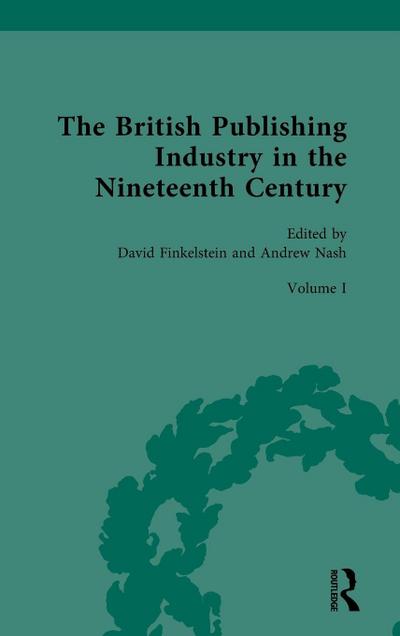 The British Publishing Industry in the Nineteenth Century