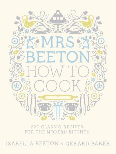 Mrs Beeton How to Cook
