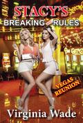 Stacy’s Breaking The Rules, Vegas Reunion