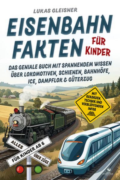Eisenbahn Fakten für Kinder