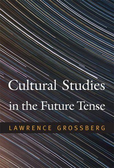 Cultural Studies in the Future Tense