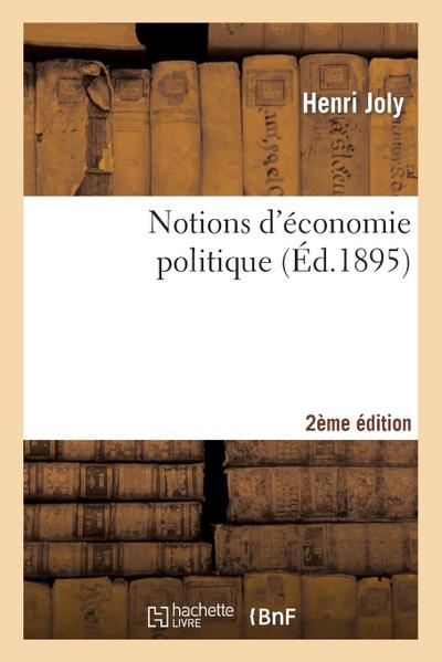 Notions d’Économie Politique 2e Édition