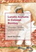 Lunatic Asylums in Colonial Bombay
