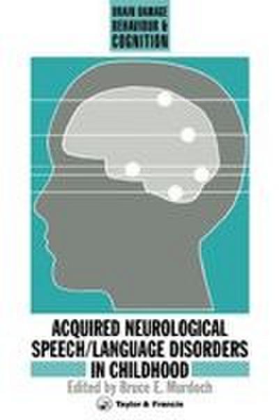 Acquired Neurological Speech/Language Disorders In Childhood