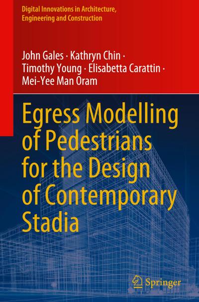 Egress Modelling of Pedestrians for the Design of Contemporary Stadia