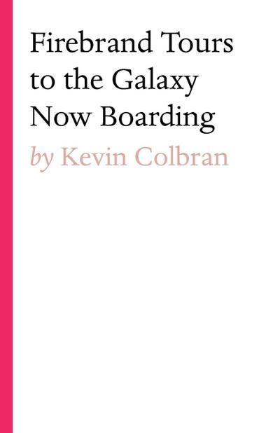 Firebrand Tours To The Galaxy Now Boarding