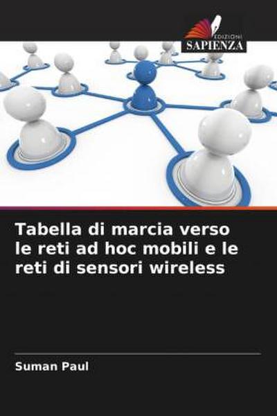 Tabella di marcia verso le reti ad hoc mobili e le reti di sensori wireless