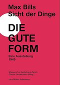 Max Bill - Sicht der Dinge