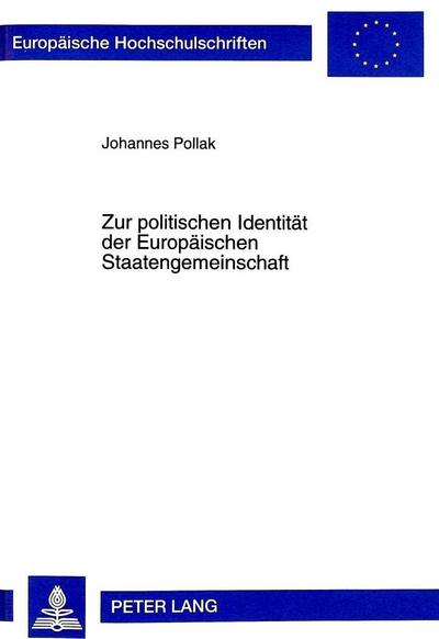 Zur politischen Identität der Europäischen Staatengemeinschaft