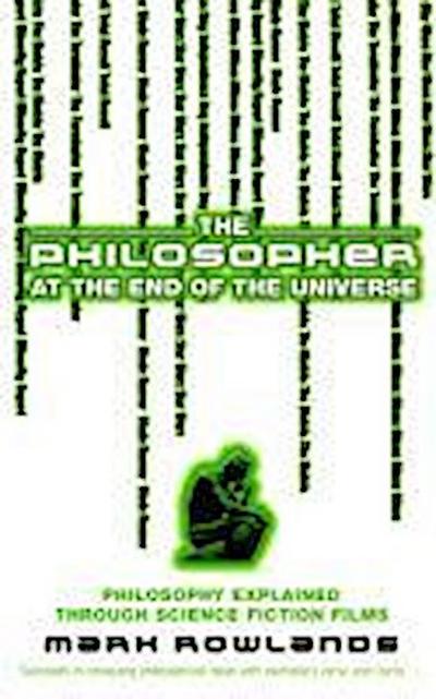 The Philosopher At The End Of The Universe