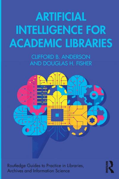 Artificial Intelligence for Academic Libraries