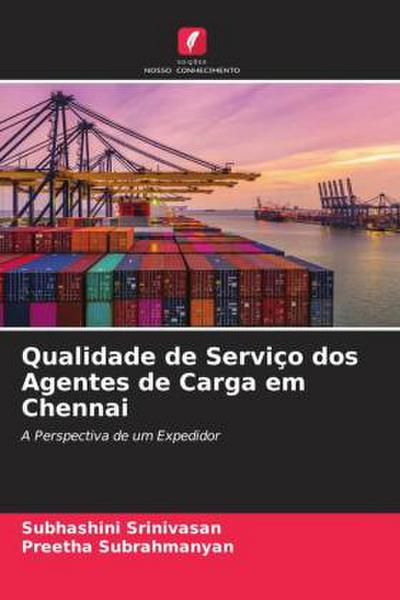Qualidade de Serviço dos Agentes de Carga em Chennai