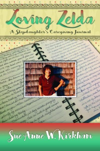 Loving Zelda: A Stepdaughter’s Caregiving Journal