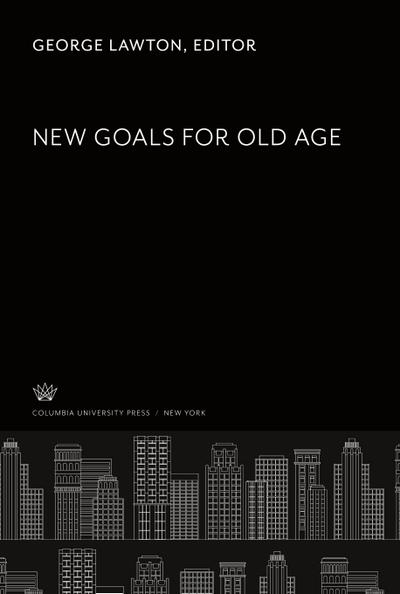 New Goals for Old Age