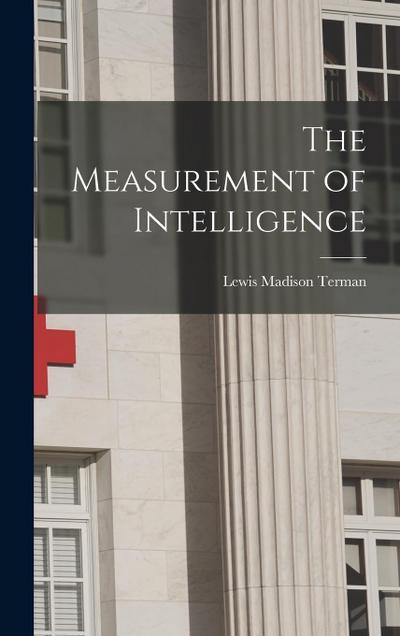 The Measurement of Intelligence