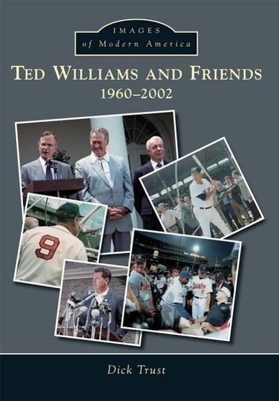 Ted Williams and Friends: 1960-2002