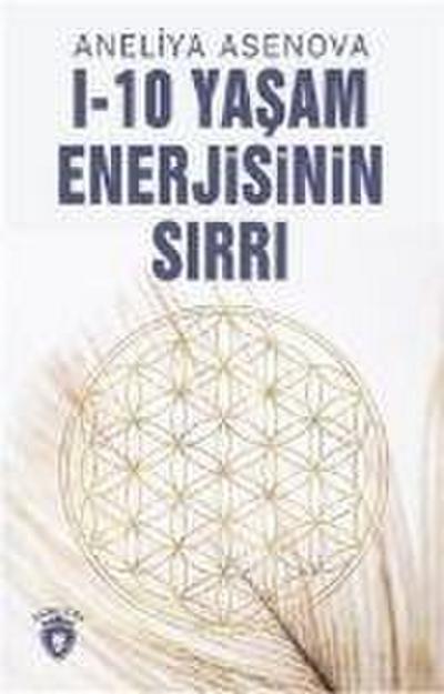 I-10 Yasam Enerjisinin Sirri