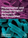 Physiological and Biotechnological Aspects of Extremophiles