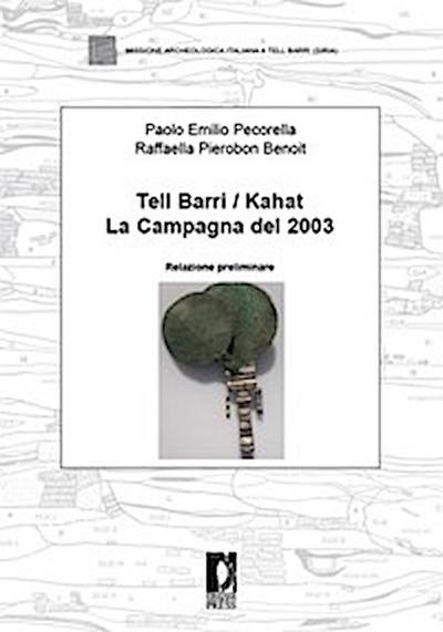 Tell Barri / Kahat. La campagna del 2003
