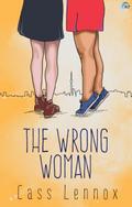 The Wrong Woman (Toronto Connections, #4)