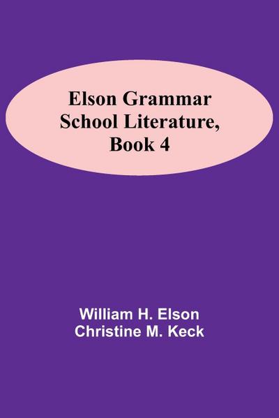 Elson Grammar School Literature, Book 4