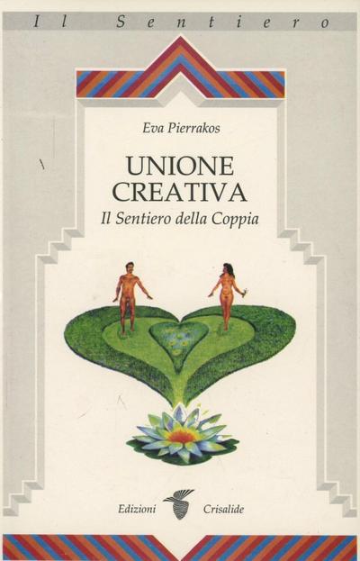 Unione creativa. Il sentiero della coppia