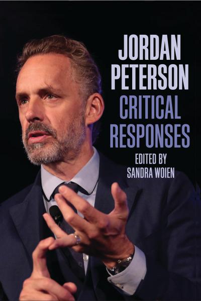 Jordan Peterson: Critical Responses