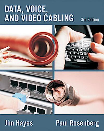 Data, Voice, and Video Cabling