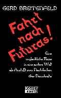 Fahrt nach Futuras