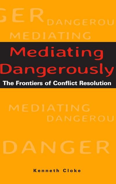 Mediating Dangerously