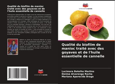Qualité du biofilm de manioc traité avec des goyaves et de l’huile essentielle de cannelle