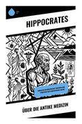 Über die antike Medizin