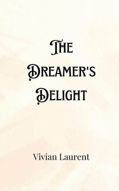 The Dreamer’s Delight