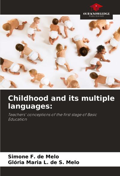 Childhood and its multiple languages:
