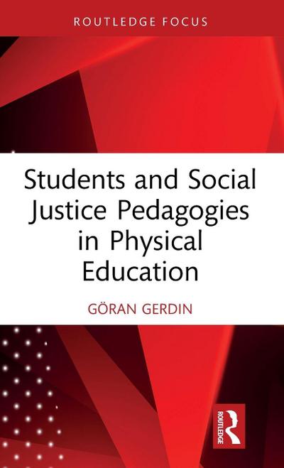 Students and Social Justice Pedagogies in Physical Education