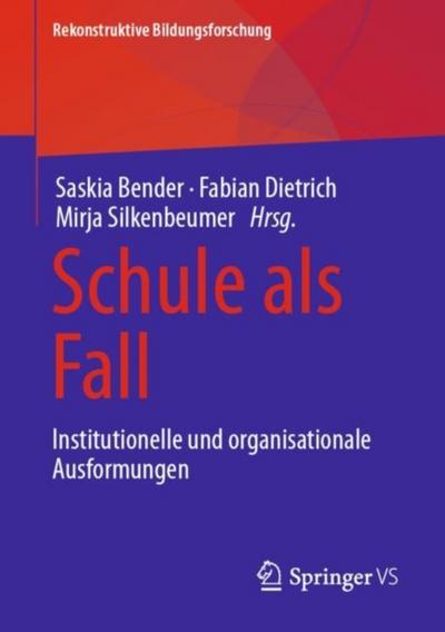 Schule als Fall