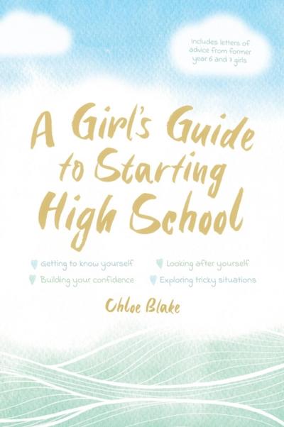 A Girl’s Guide to Starting High School