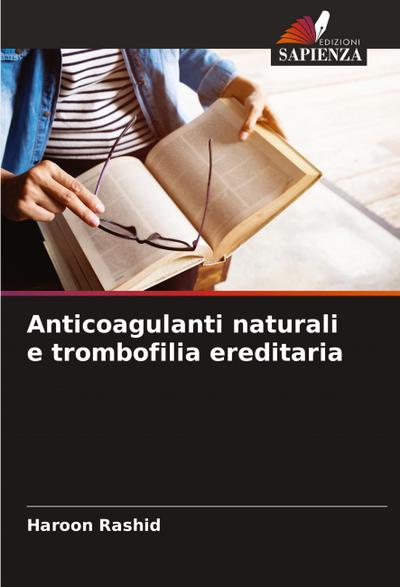 Anticoagulanti naturali e trombofilia ereditaria
