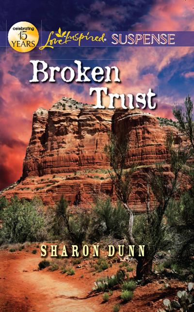 Broken Trust (Mills & Boon Love Inspired Suspense)