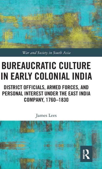 Bureaucratic Culture in Early Colonial India