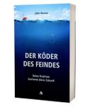 Der Köder des Feindes